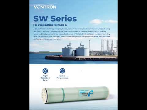 SW Series: Vontron&#039;s Tech for Seawater Desalination