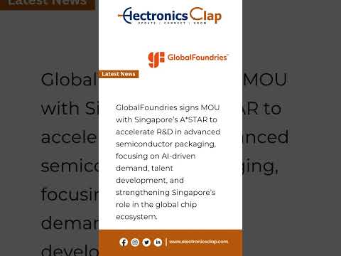 GlobalFoundries &amp; A*STAR Partner to Advance Semiconductor Packaging #latestnews #ai #videoshort